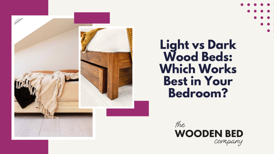 Light vs Dark Wood Beds: Which Works Best in Your Bedroom?