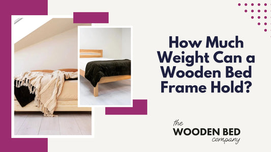 How Much Weight Can a Wooden Bed Frame Hold?